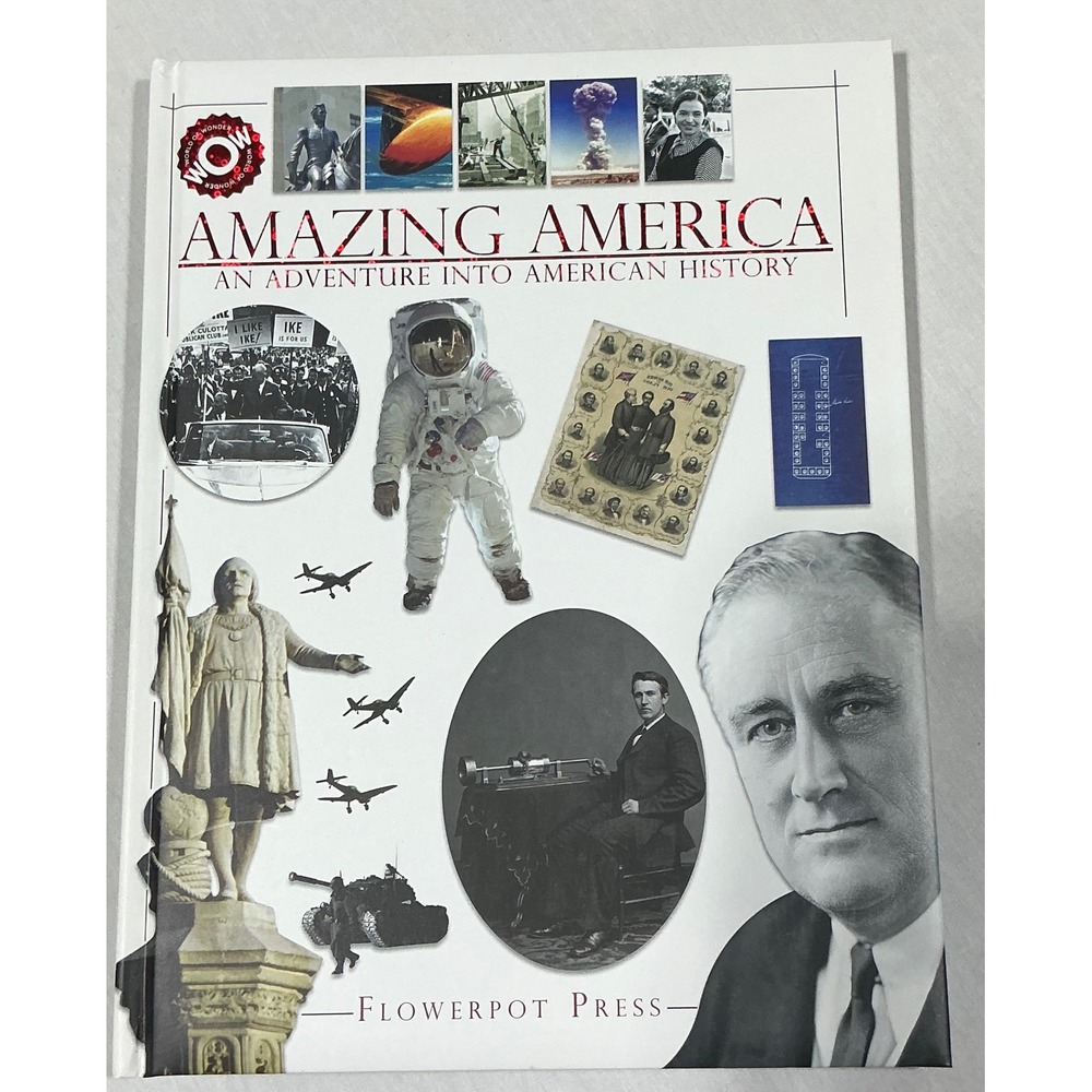 Amazing America Adventure Into American History Hardcover Book